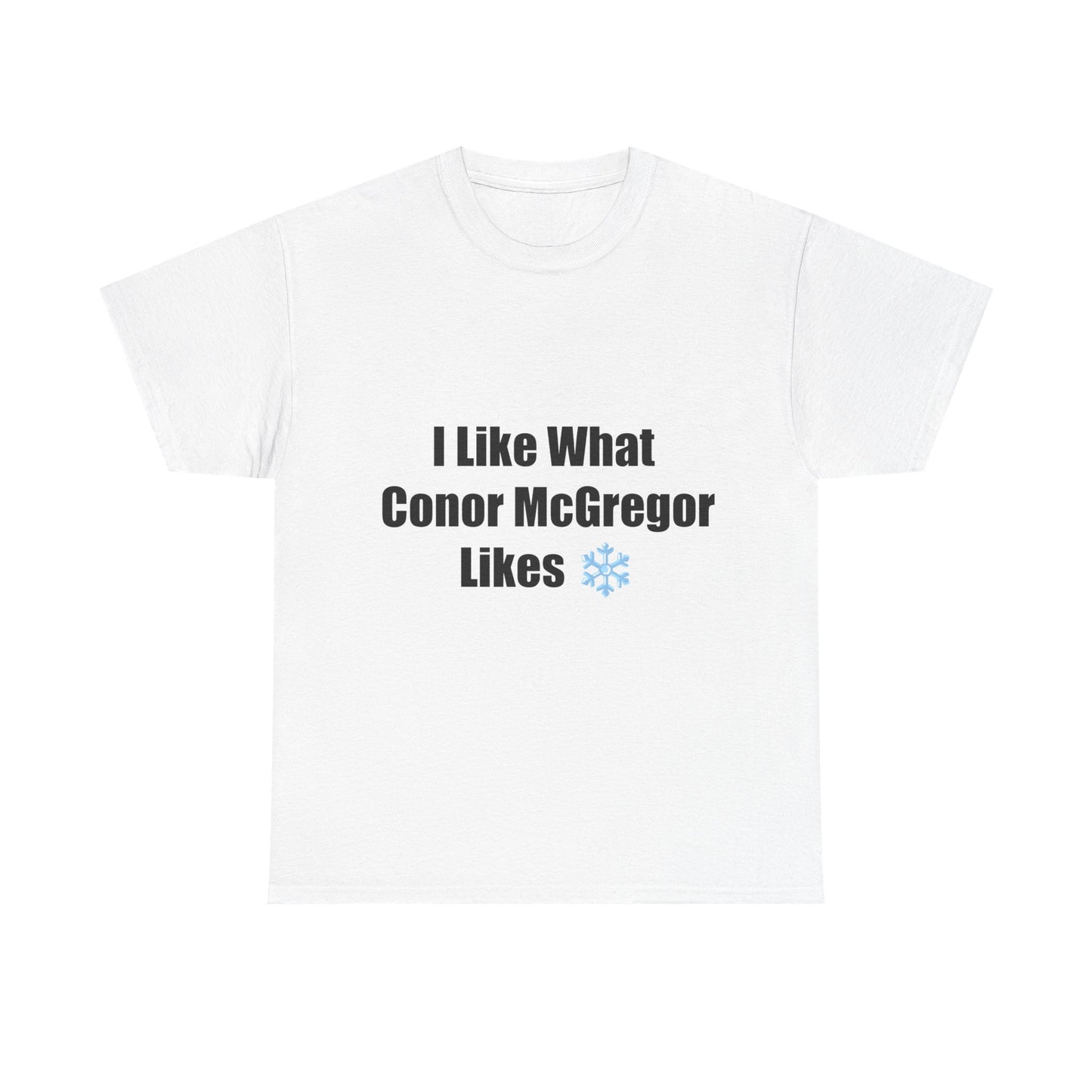 MMA Tee - "Like What Conor McGregor" T-shirt