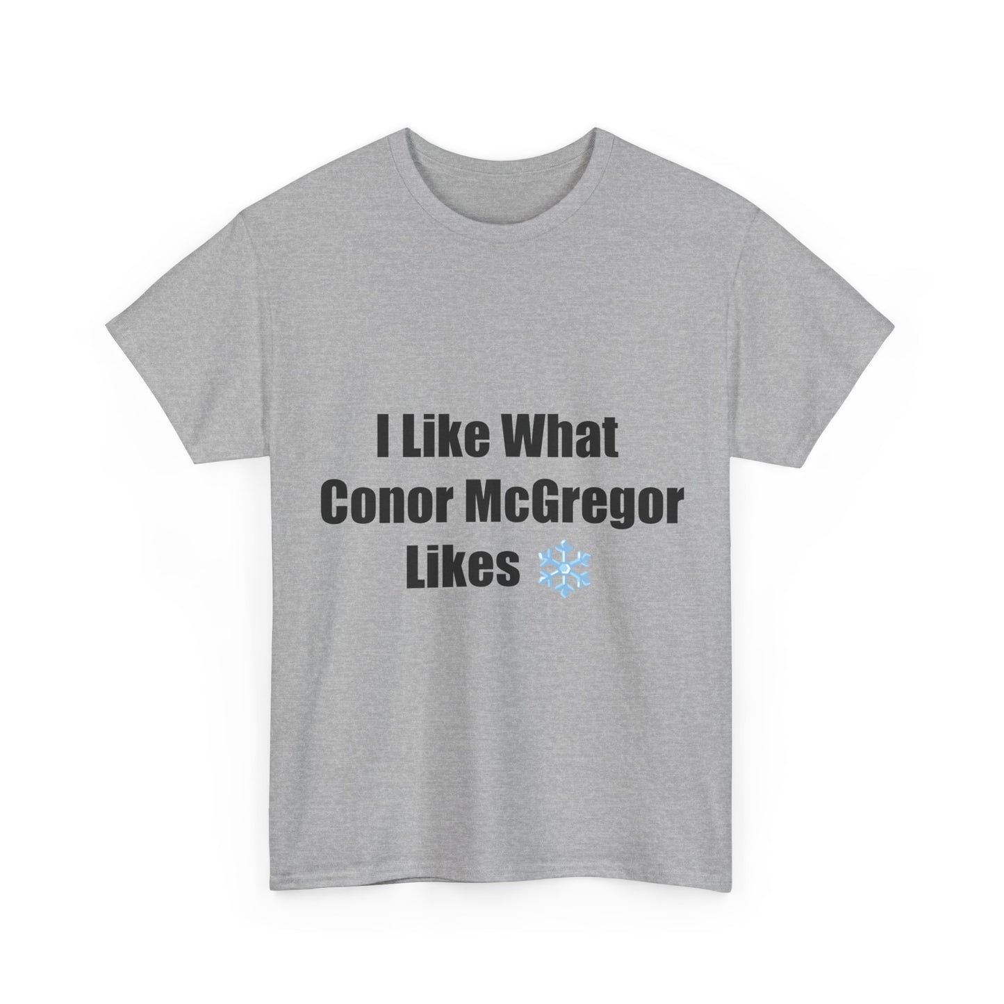 MMA Tee - "Like What Conor McGregor" T-shirt