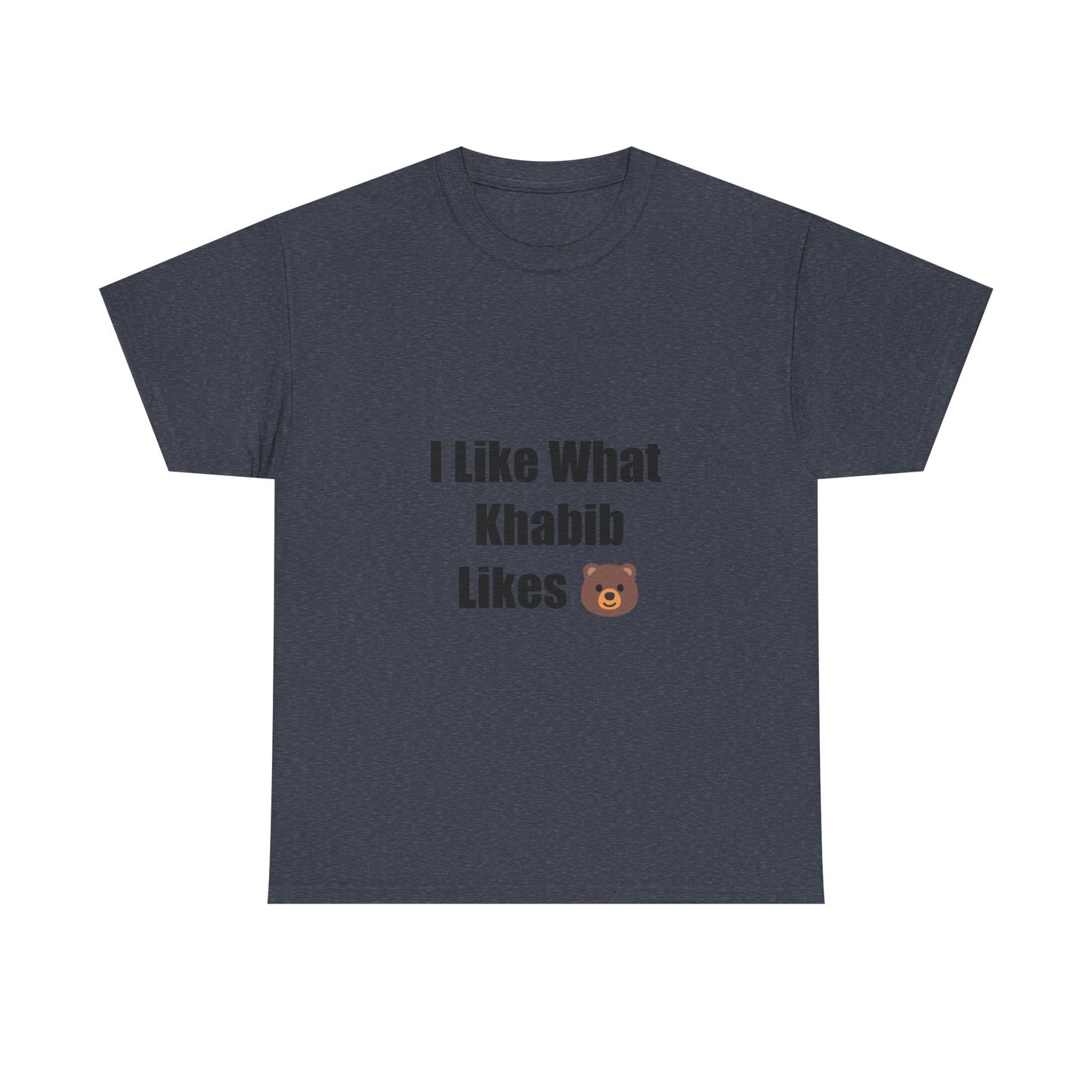 KhabibNurmagomedow T-Shirt - I Like What Khabib Likes Tee