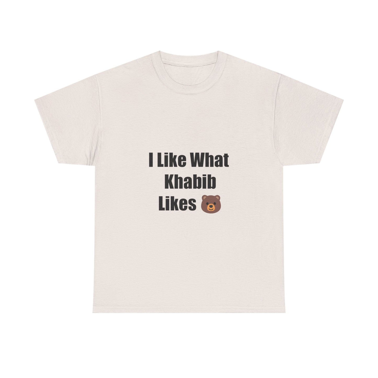 KhabibNurmagomedow T-Shirt - I Like What Khabib Likes Tee