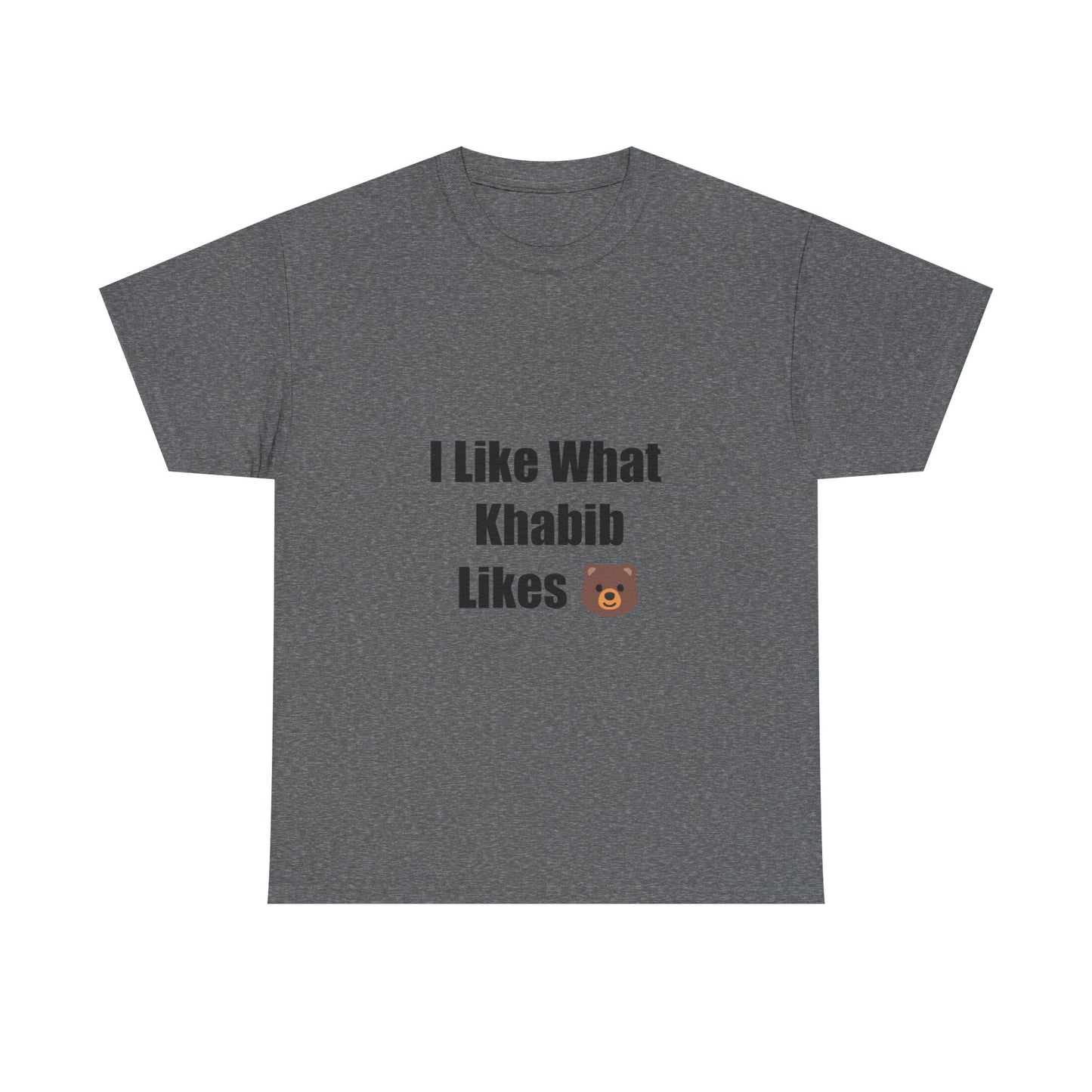 KhabibNurmagomedow T-Shirt - I Like What Khabib Likes Tee