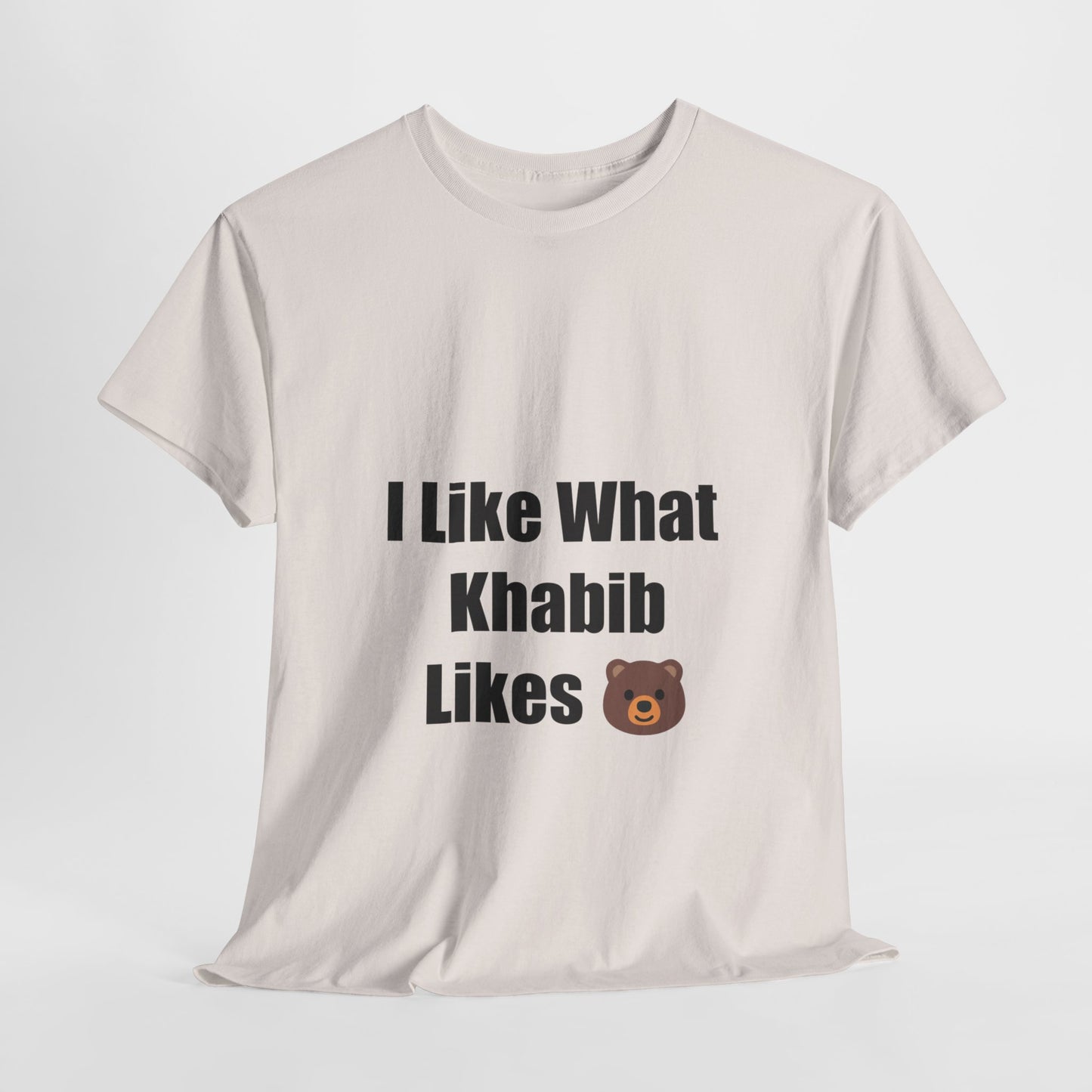 KhabibNurmagomedow T-Shirt - I Like What Khabib Likes Tee