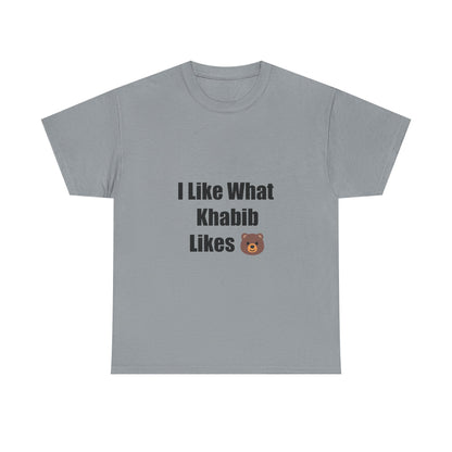 KhabibNurmagomedow T-Shirt - I Like What Khabib Likes Tee