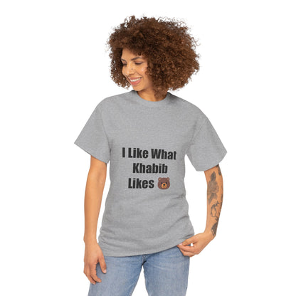 KhabibNurmagomedow T-Shirt - I Like What Khabib Likes Tee