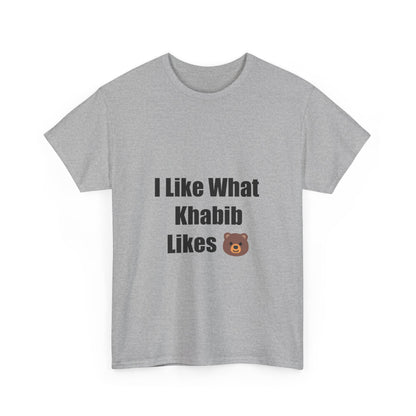 KhabibNurmagomedow T-Shirt - I Like What Khabib Likes Tee