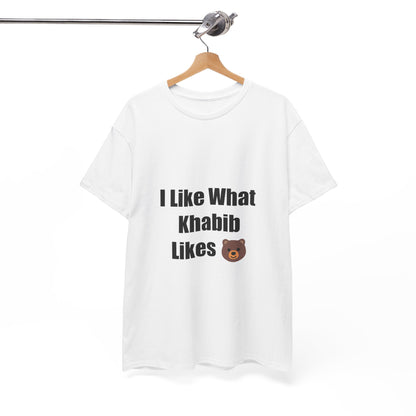 KhabibNurmagomedow T-Shirt - I Like What Khabib Likes Tee