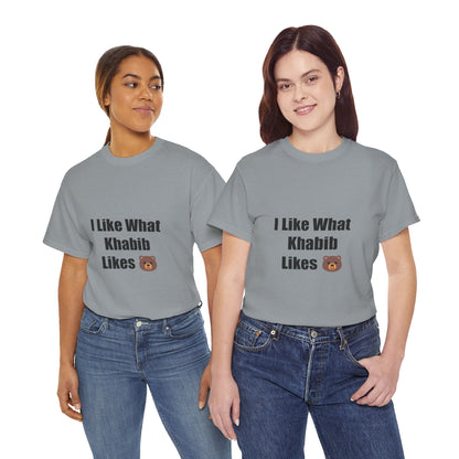KhabibNurmagomedow T-Shirt - I Like What Khabib Likes Tee