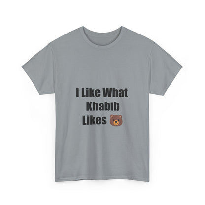 KhabibNurmagomedow T-Shirt - I Like What Khabib Likes Tee