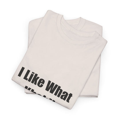 KhabibNurmagomedow T-Shirt - I Like What Khabib Likes Tee