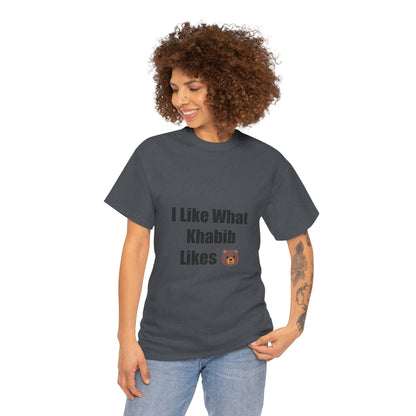KhabibNurmagomedow T-Shirt - I Like What Khabib Likes Tee