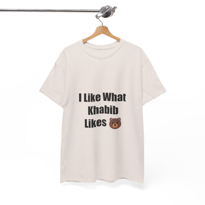 KhabibNurmagomedow T-Shirt - I Like What Khabib Likes Tee