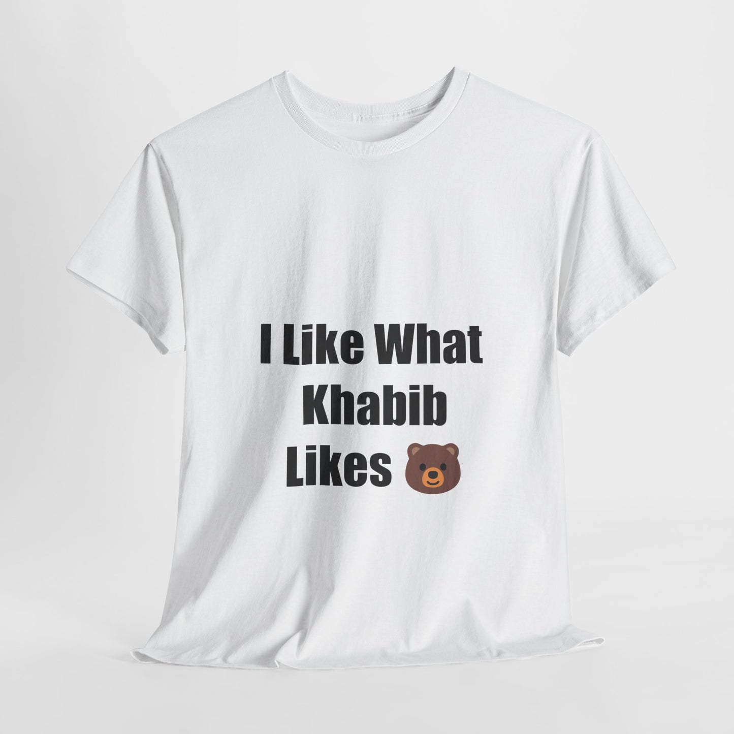 KhabibNurmagomedow T-Shirt - I Like What Khabib Likes Tee